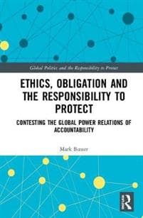 Ethics, Obligation, and the Responsibility to Protect