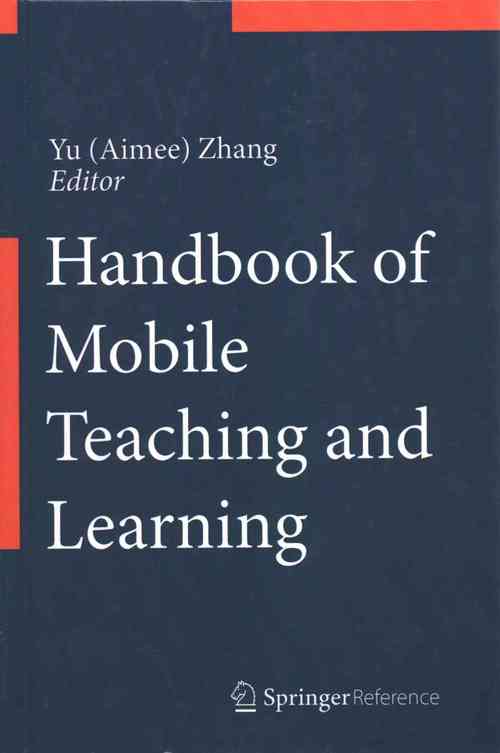 Handbook of Mobile Teaching and Learning
