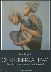 Onko Jumala hyvä?