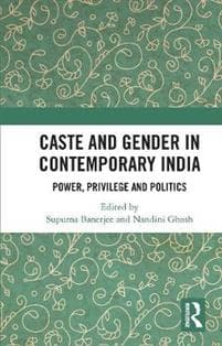 Caste and Gender in Contemporary India