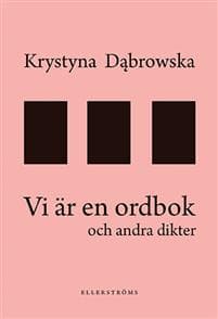 Vi är en ordbok och andra dikter