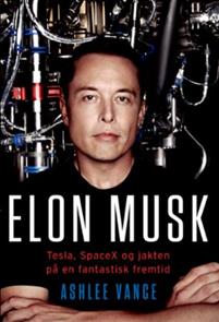 Elon Musk; Tesla, SpaceX og jakten på en fantastisk fremtid
