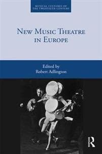 New Music Theatre in Europe