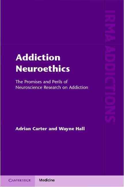 Addiction Neuroethics
