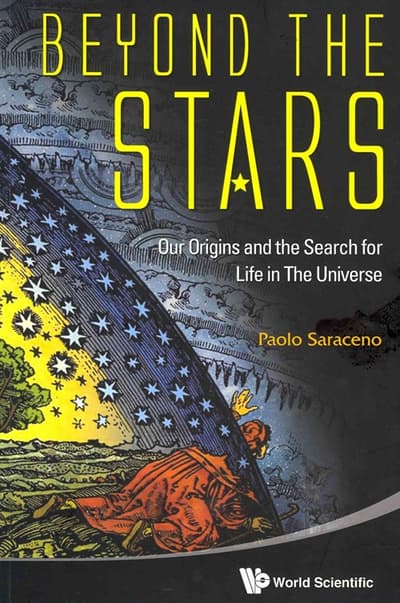 Beyond The Stars: Our Origins And The Search For Life In The Universe