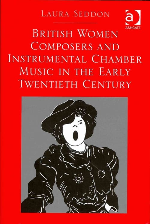British Women Composers and Instrumental Chamber Music in the Early Twentieth Century