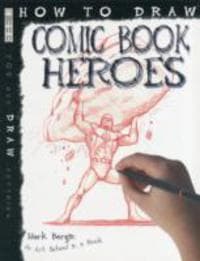 How To Draw Comic Book Heroes