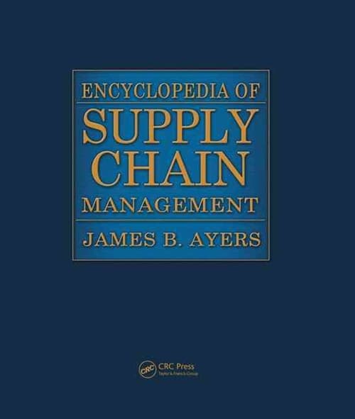 Encyclopedia of Supply Chain Management - Two Volume Set (Print)