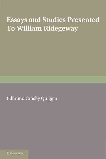 Essays and Studies Presented to William Ridgeway