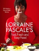 Miniatyrbillede 1 af 2: Lorraine Pascaleâ??s Fast, Fresh and Easy Food