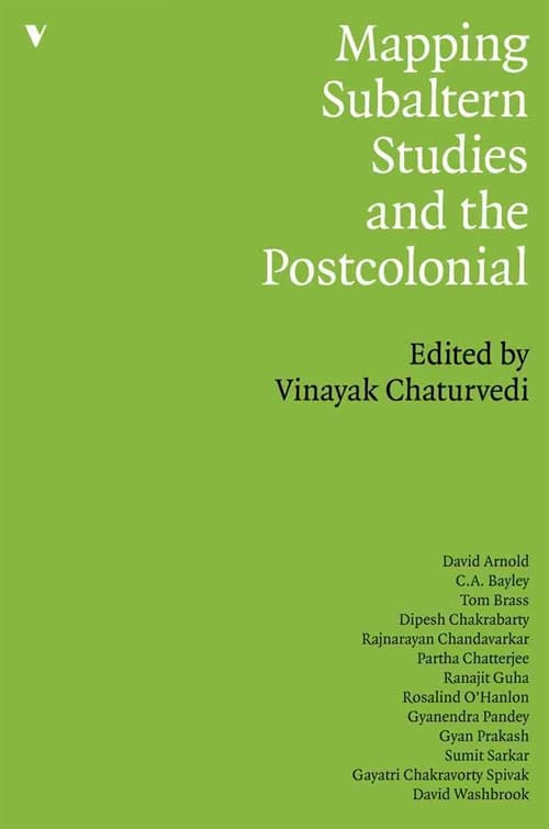 Mapping Subaltern Studies and the Postcolonial