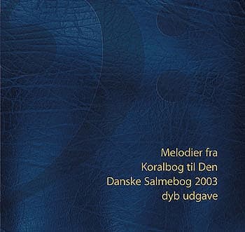 Melodier fra Koralbog til Den Danske Salmebog