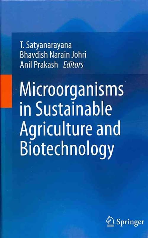Microorganisms in Sustainable Agriculture and Biotechnology