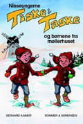 Miniatyrbillede 1 af 2: Nisseungerne Tiske og Taske og børnene fra møllerhuset