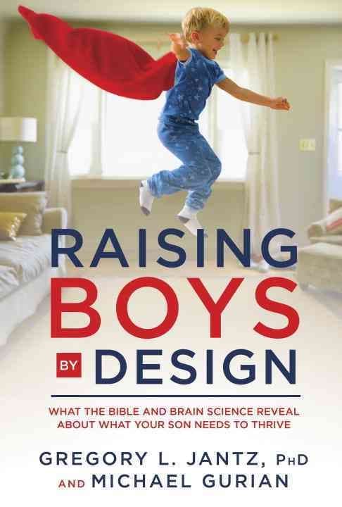 Raising Boys by Design