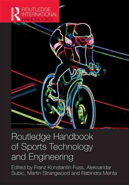 Routledge Handbook of Sports Technology and Engineering