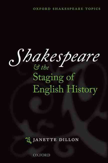 Shakespeare and the Staging of English History
