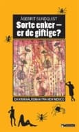 Miniatyrbilde 1 av 2: Sorte enker - er de giftige?: En kriminalroman fra New Mexico