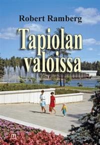 Tapiolan valoissa