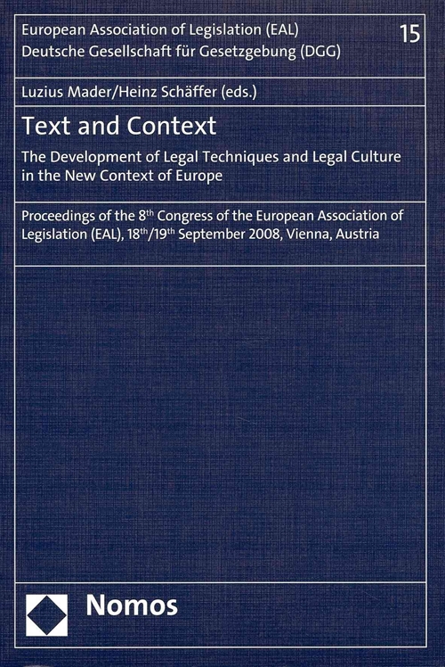 Text and Context - The Development of Legal Techniques and Legal Culture in the New Context of Europe