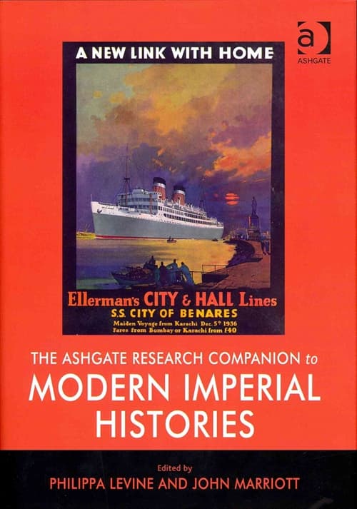 The Ashgate Research Companion to Modern Imperial Histories