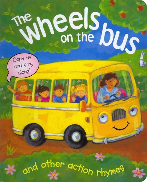 The Wheels on the Bus and Other Action Rhymes