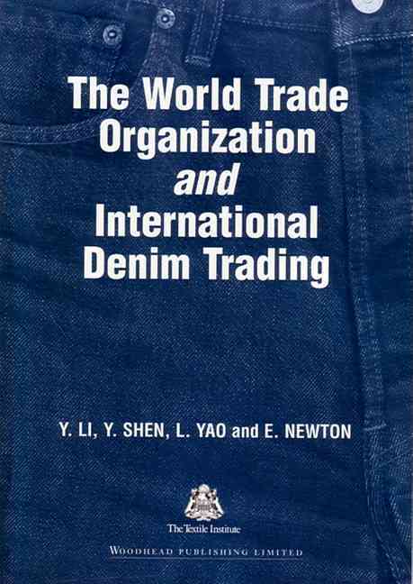 The World Trade Organization and International Denim Trading
