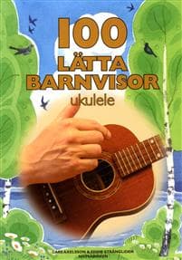 100 lätta barnvisor ukulele