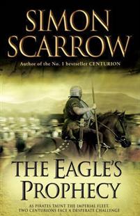 The Eagle's Prophecy (Eagles of the Empire 6)