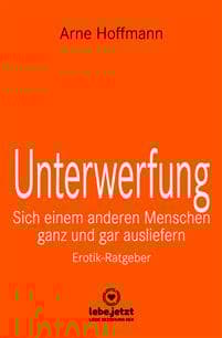 Unterwerfung | Erotischer Ratgeber