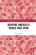 Miniatyrbilde 2 av 2: Burying America’s World War Dead