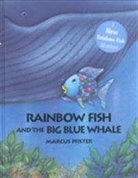 Rainbow Fish and the Big Blue Whale