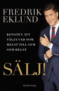 Bild av Sälj! : konsten att sälja vad som helst till vem s
