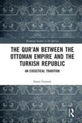 Miniatyrbild 2 av 2: The Qur'an between the Ottoman Empire and the Turkish Republic