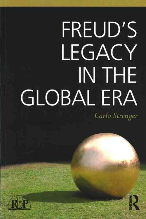 Freud's Legacy in the Global Era
