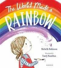 The World Made a Rainbow