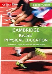 Cambridge IGCSE (TM) Physical Education Teacher's Guide