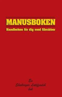 Manusboken : Handboken för dig med filmidéer