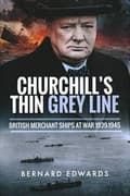 Miniatyrbild 2 av 2: Churchill's Thin Grey Line: British Merchant Ships at War 1939-1945