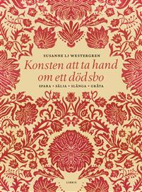 Konsten att ta hand om ett dödsbo