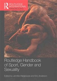 Routledge Handbook of Sport, Gender and Sexuality