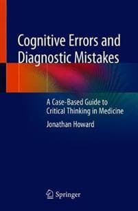 Cognitive Errors and Diagnostic Mistakes