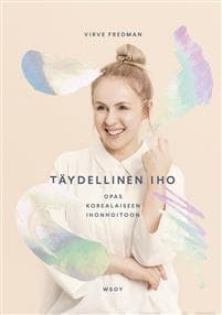 Täydellinen iho : opas korealaiseen ihonhoitoon