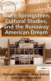 Bruce Springsteen, Cultural Studies, and the Runaway American Dream