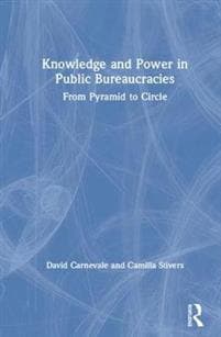 Knowledge and Power in Public Bureaucracies