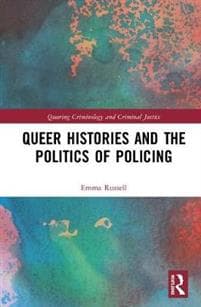 Queer Histories and the Politics of Policing