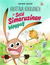 Kikattava Kakkiainen ja Setä Simarusinan käpygolf