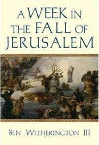 A Week in the Fall of Jerusalem