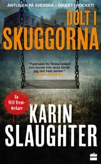 Dolt i skuggorna
