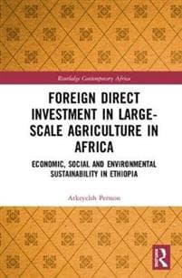 Foreign Direct Investment in Large-Scale Agriculture in Africa